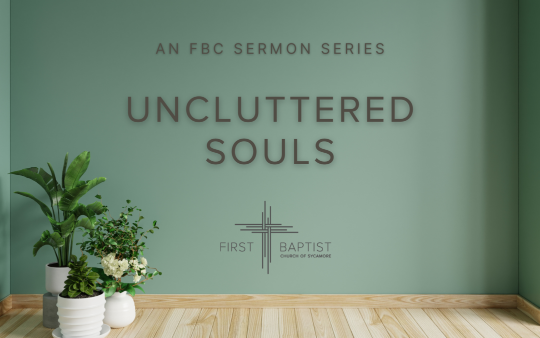 Uncluttered Souls