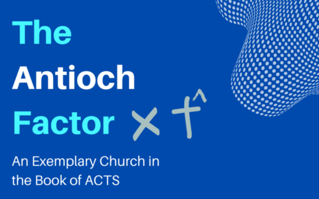 The Antioch Factor